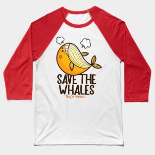 Save The Whales ! Baseball T-Shirt